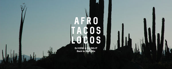 AFRO TACOS LOCOS Mix