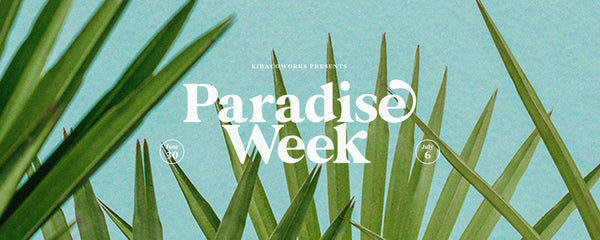 PARADISE WEEK #005