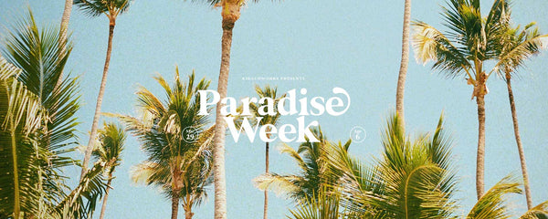 PARADISE WEEK #008