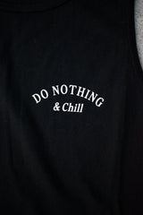 "DO NOTHING & CHILL" TANKTOP
