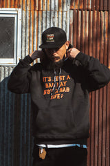 "NOT A BAD LIFE" HOODIE