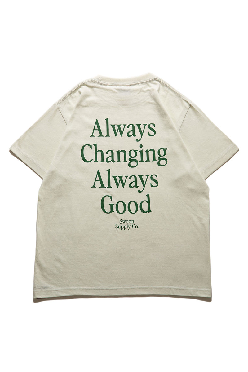 "ALWAYS CHANGING ALWAYS GOOD" TEE - FROST GREEN