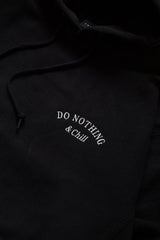 "DO NOTHING & CHILL" - HOODED SWEAT（プルオーバーパーカー/ブラック）